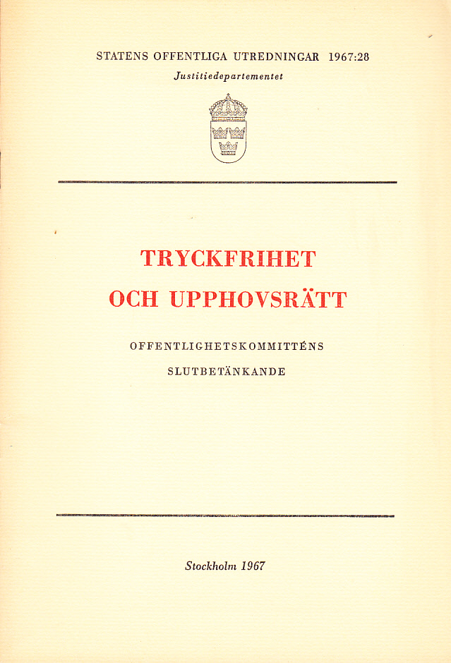 Tryckfrihet och upphovsrätt. Offentlighetskommitténs slutbetänkande.