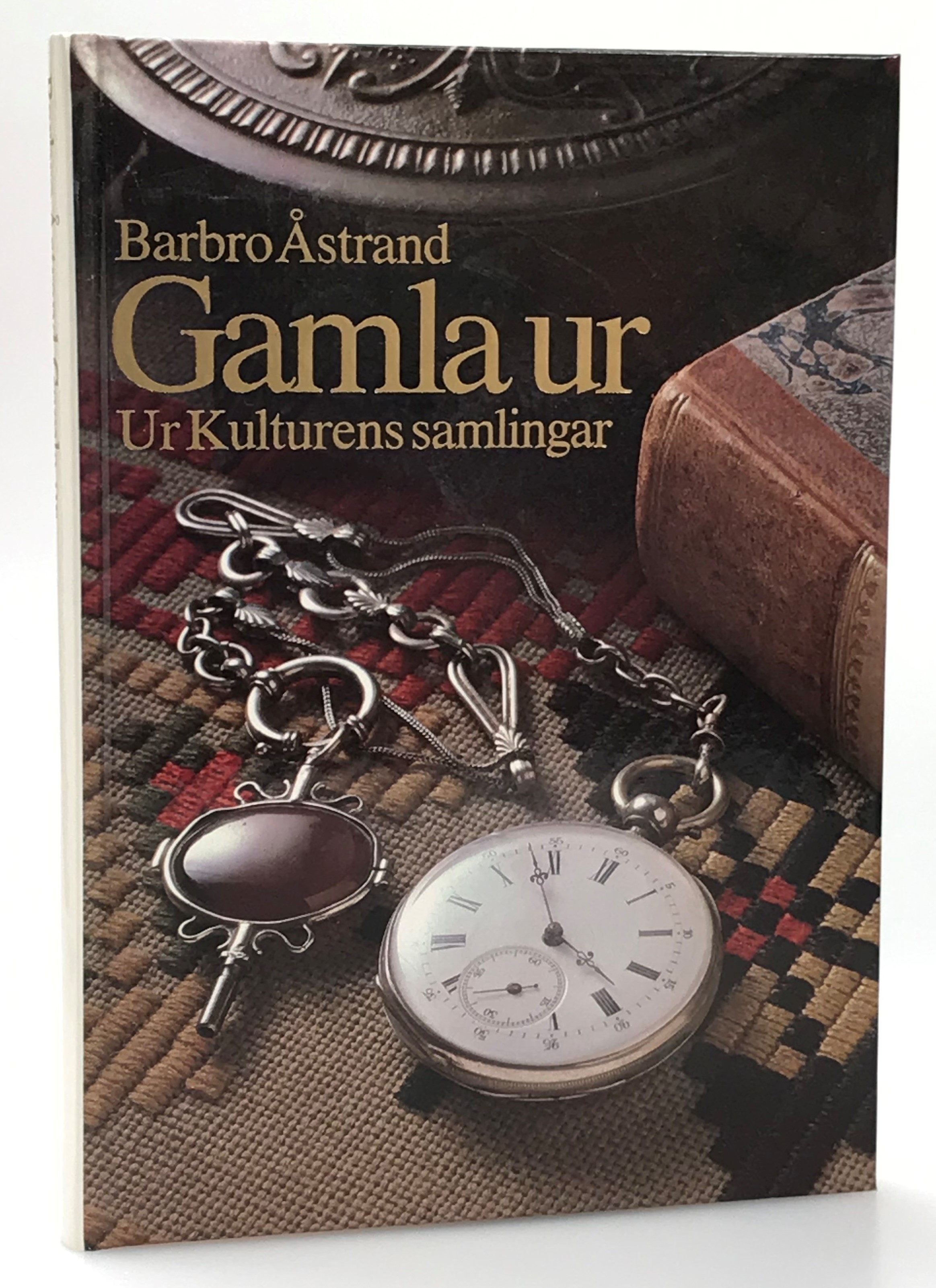Gamla ur. Ur kulturens samlingar. [Utg. av] Kulturen i Lund och ICA bokförlag.