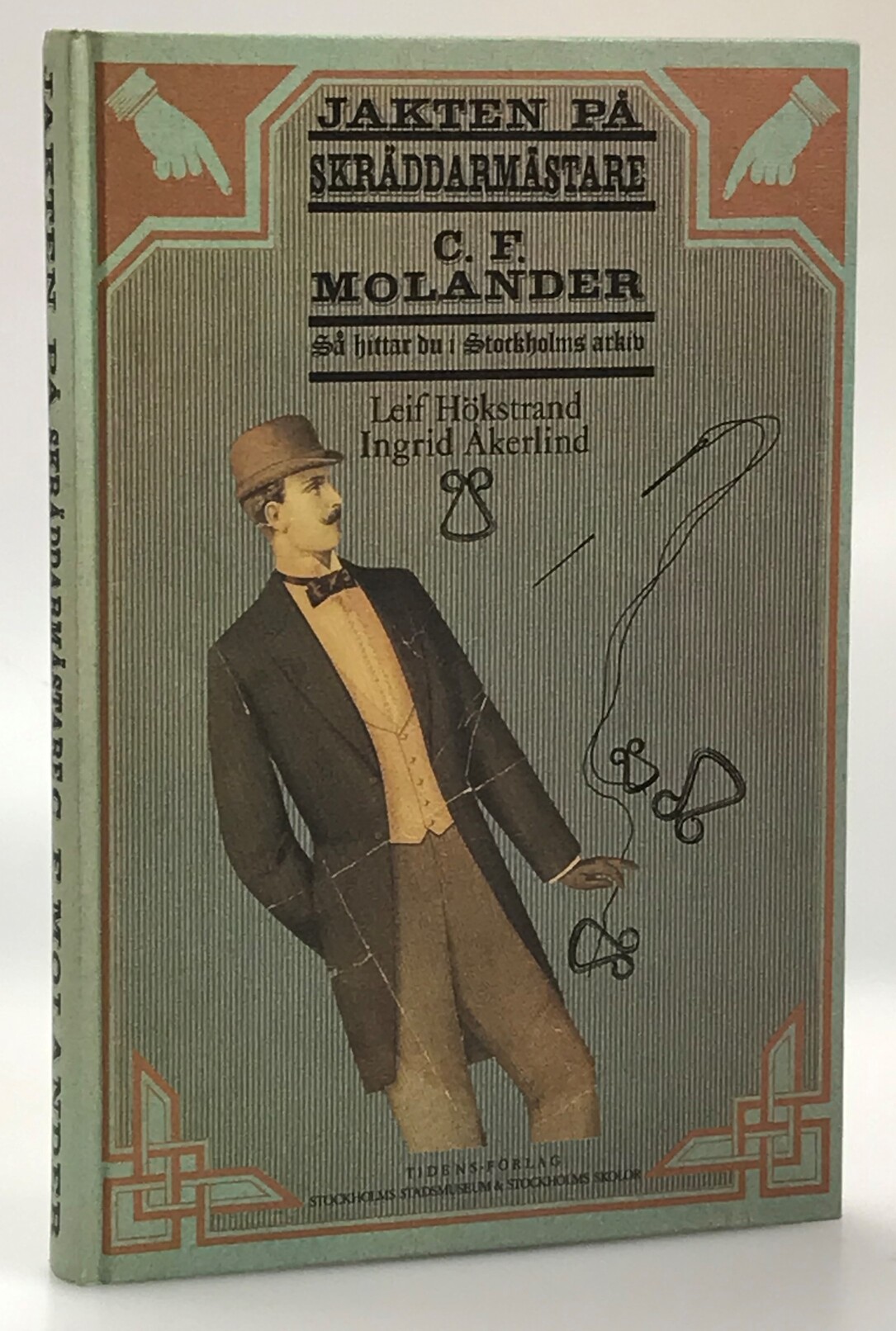 Jakten på skräddarmästare C. F. Molander. Så hittar du i Stockholms arkiv.