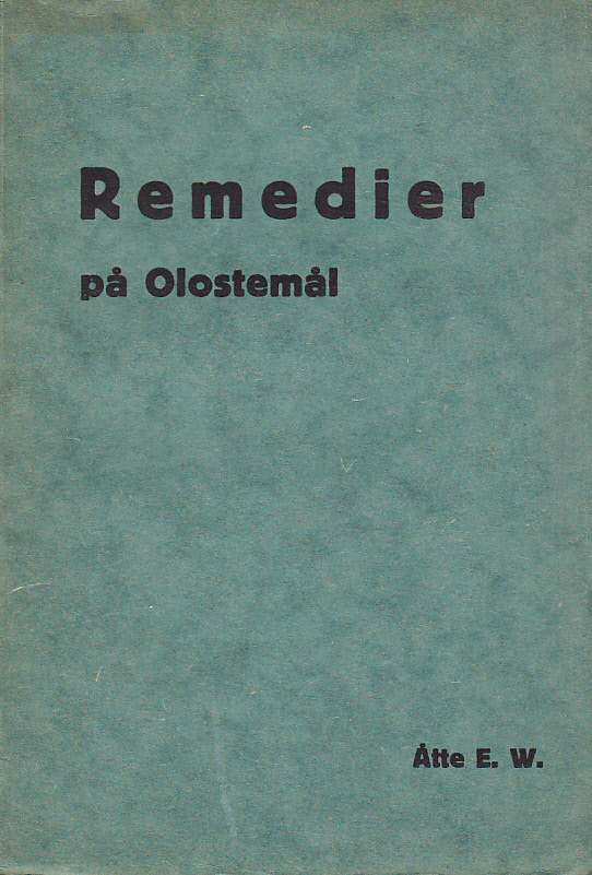 Remedier på olostemål. Åtte E.W.