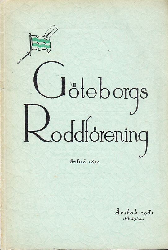 Göteborgs Roddförening. Årsbok 1931. 18:de årgången [= omslagstitel].