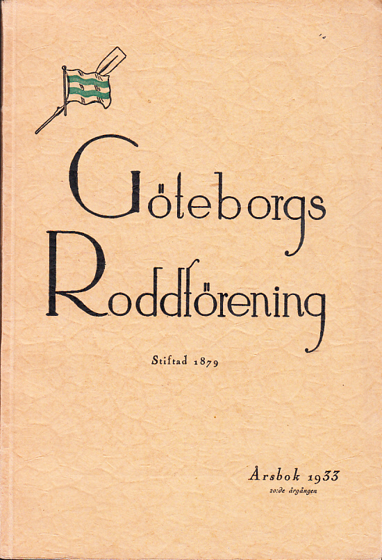 Göteborgs Roddförening. Årsbok 1933. 20:de årgången [= omslagstitel].