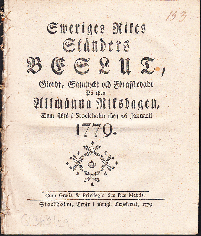 Sweriges rikes ständers beslut, giordt, samtyckt och förafskedadt på then allmänna riks-dagen, som slöts i Stockholm then 26 januarii 1779.