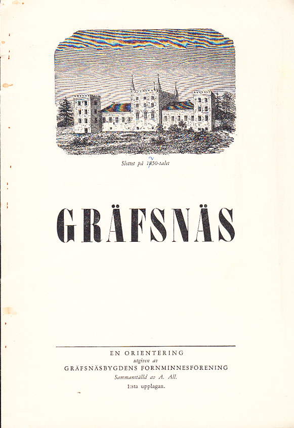 Gräfsnäs. En orientering utgiven av Gräfsnäsbygdens Fornminnesförening. Sammanställd av A. All. 1:sta upplagan. [= omslagstitel].