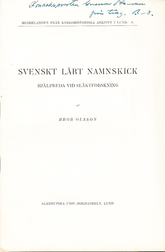 Svenskt lärt namnskick. Hjälpreda vid arkivforskning. [Utg. av] Gleerupska universitetsbokhandeln.