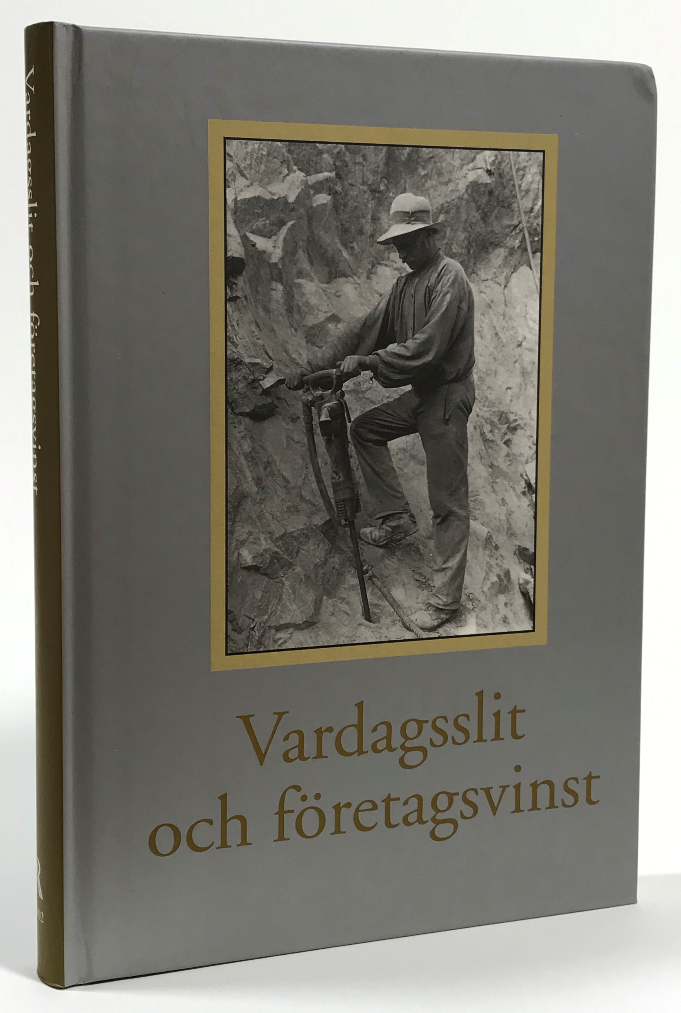 Vardagsslit och företagsvinst. Årsbok för Riksarkivet och Landsarkiven 2002.