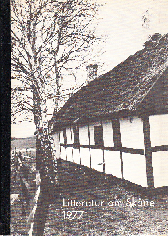 Litteratur om Skåne 1977. Utarbetad av Acke Ericsson.