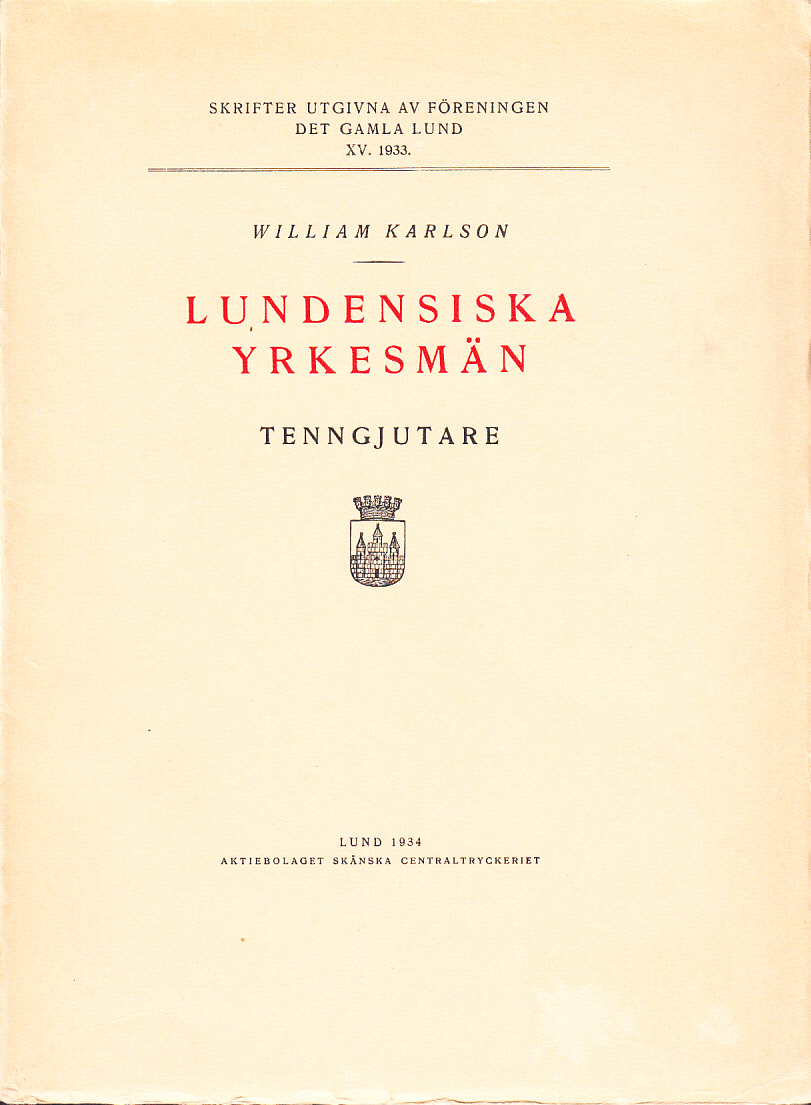 Lundensiska yrkesmän. Tenngjutare.