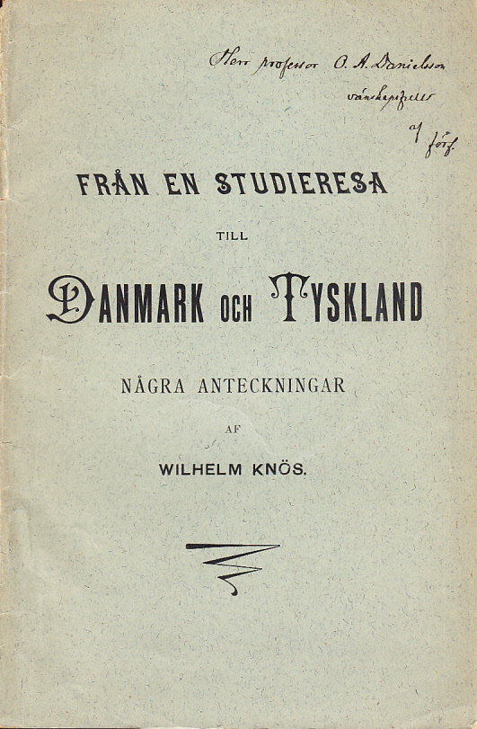 Från en studieresa till Danmark och Tyskland af Vilhelm Knös.