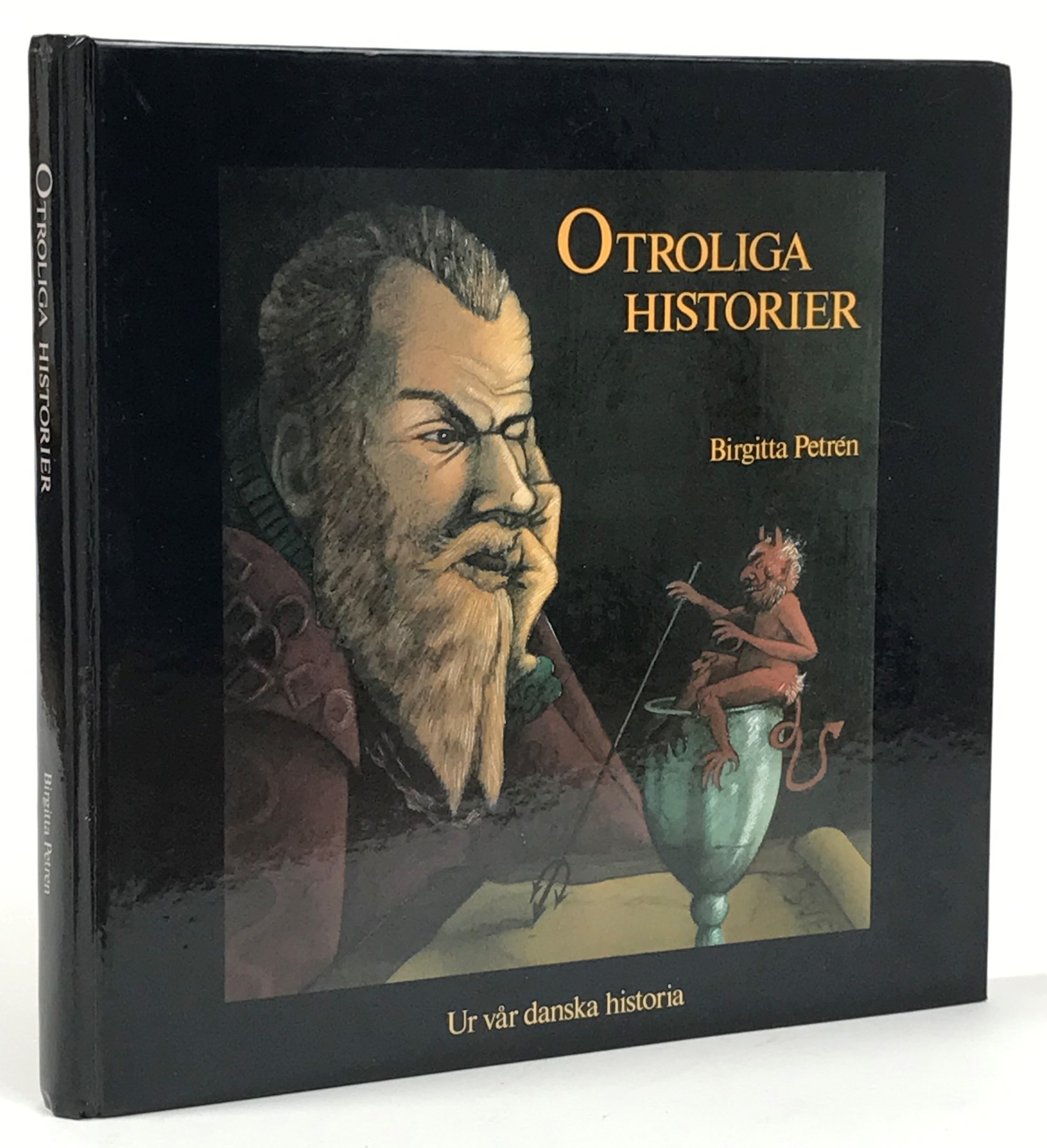 Otroliga historier. Ur vår danska historia. [Utg. av] Studio F.