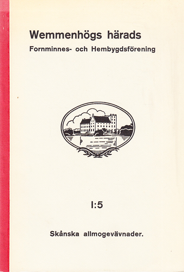 Förteckning över allmogetextilier i Vemmenhögs härads fornminnes- och hembygdsförenings samlingar, av B.-M. Vifot. [= rubrik].