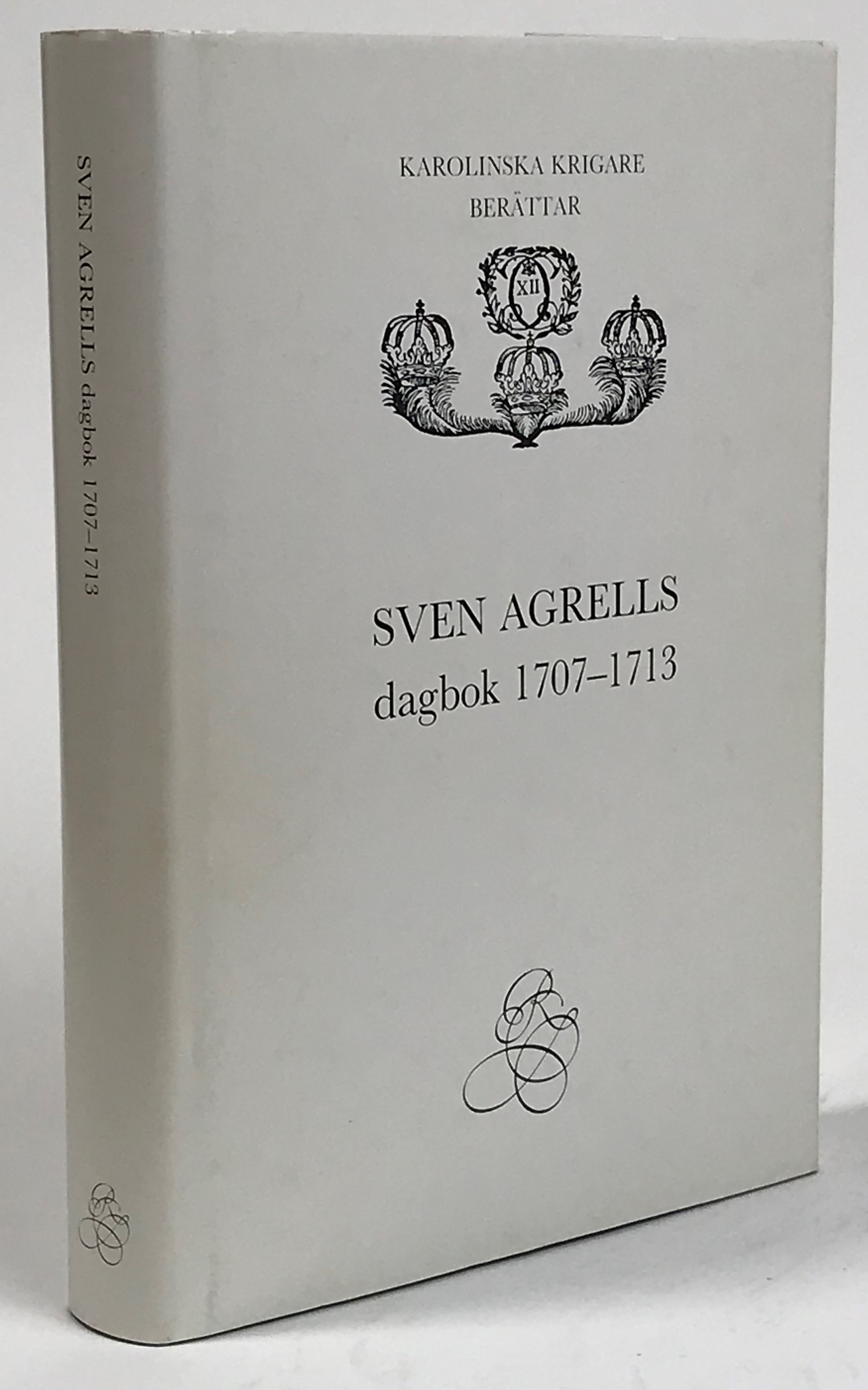 Sven Agrells dagbok 1707-1713. [Karolinska krigare berättar]. [Utg av] Bokförlaget Rediviva.