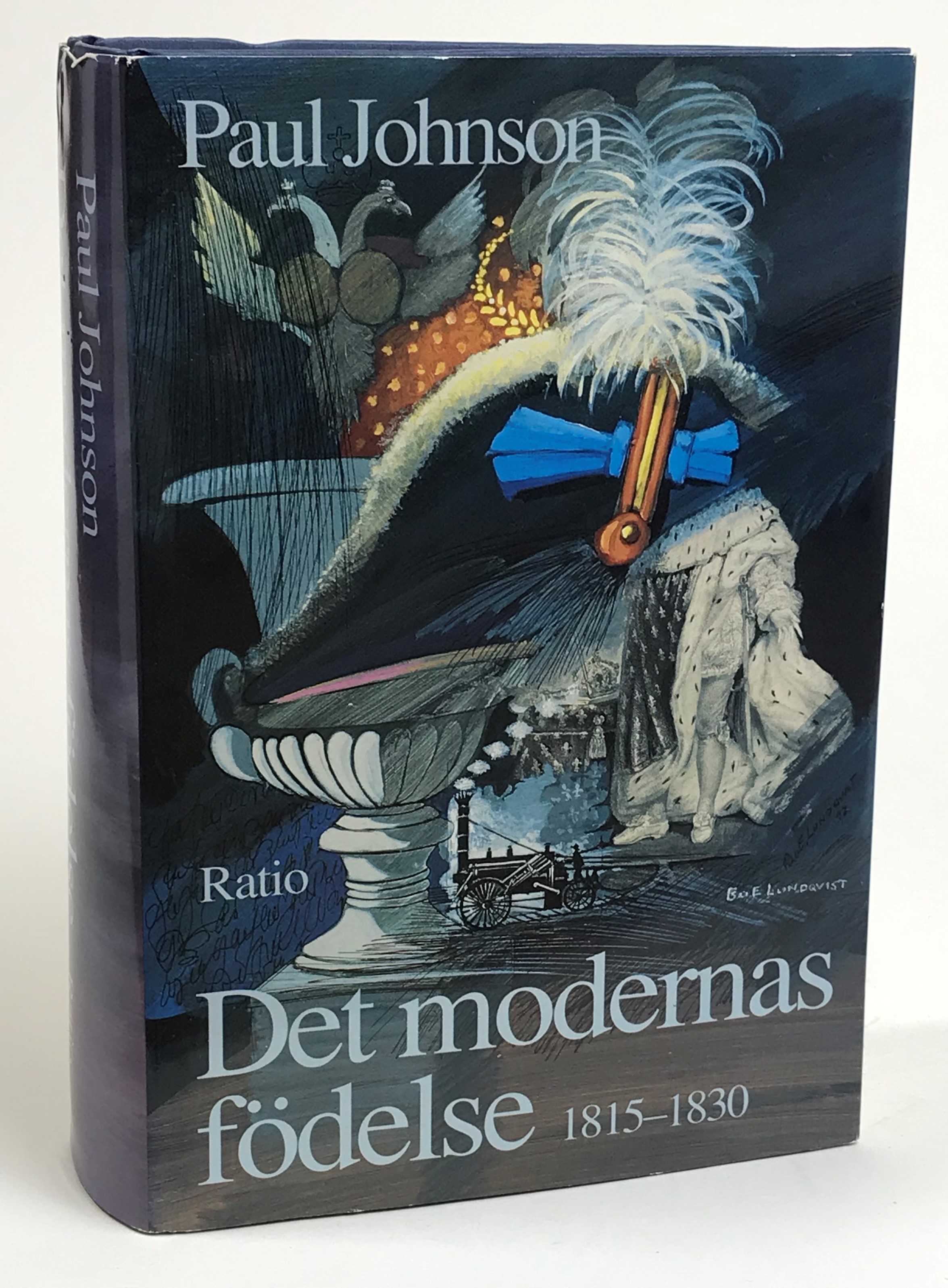 Det modernas födelse 1815-1830. Översättning: Margareta Eklöf. [Utg. av] Ratio.