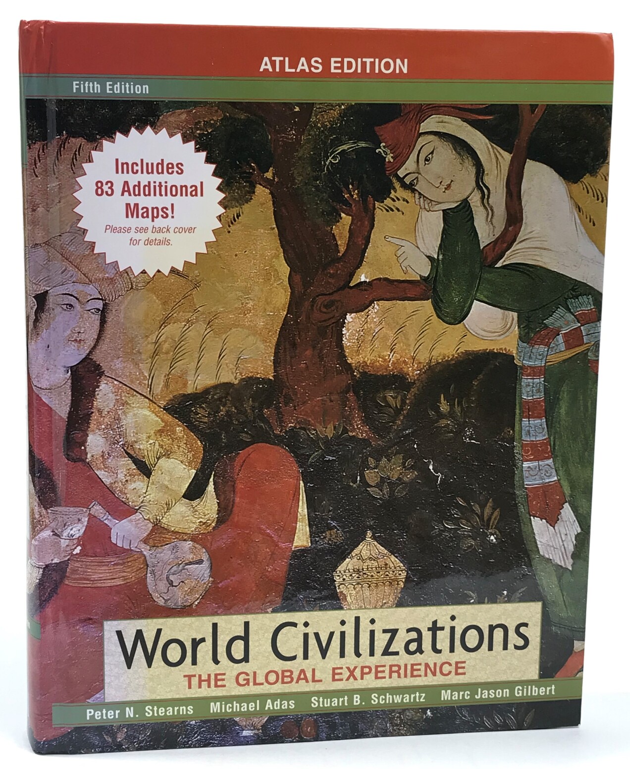 World Civilizations. The Global Experience. Fifth Edition.