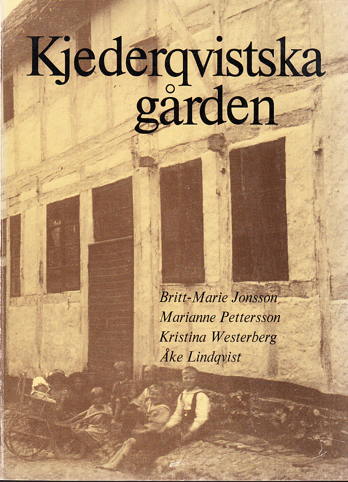 Kjederqvistska gården. [Utg. av] Gamla Lund Förening för bevarande av stadens minnen. Årsskrift 58 (1976).