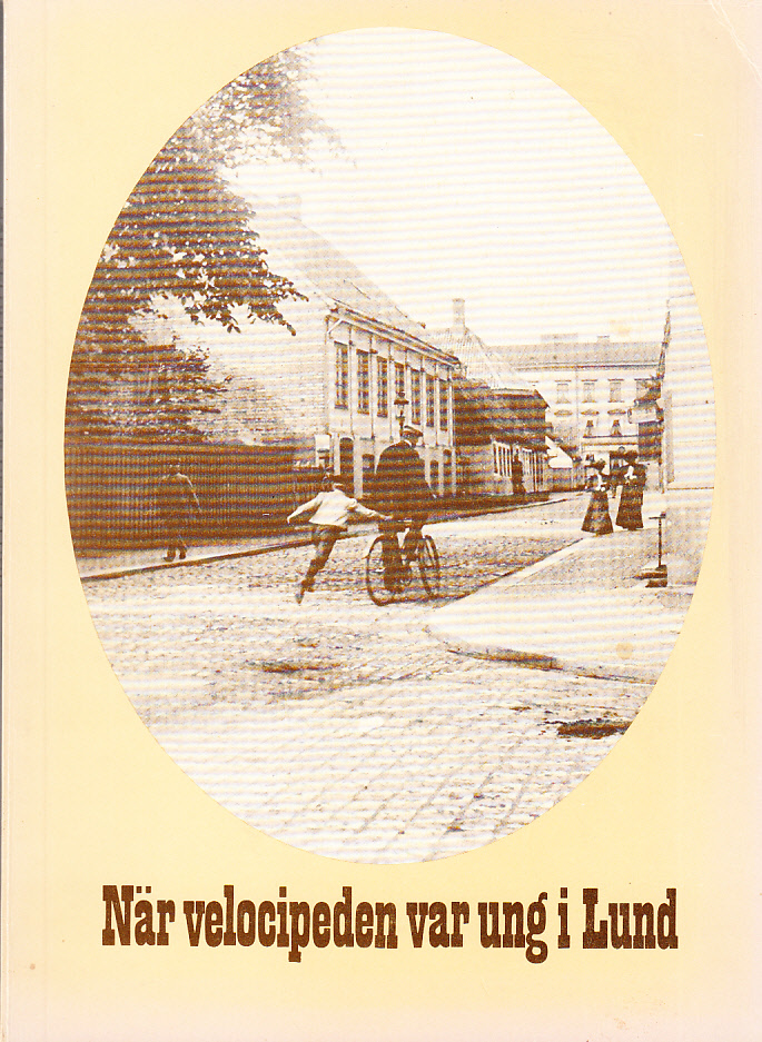 När velocipeden var ung i Lund. [Utg. av] Gamla Lund Förening för bevarande av stadens minnen. Årsskrift 59 (1977).
