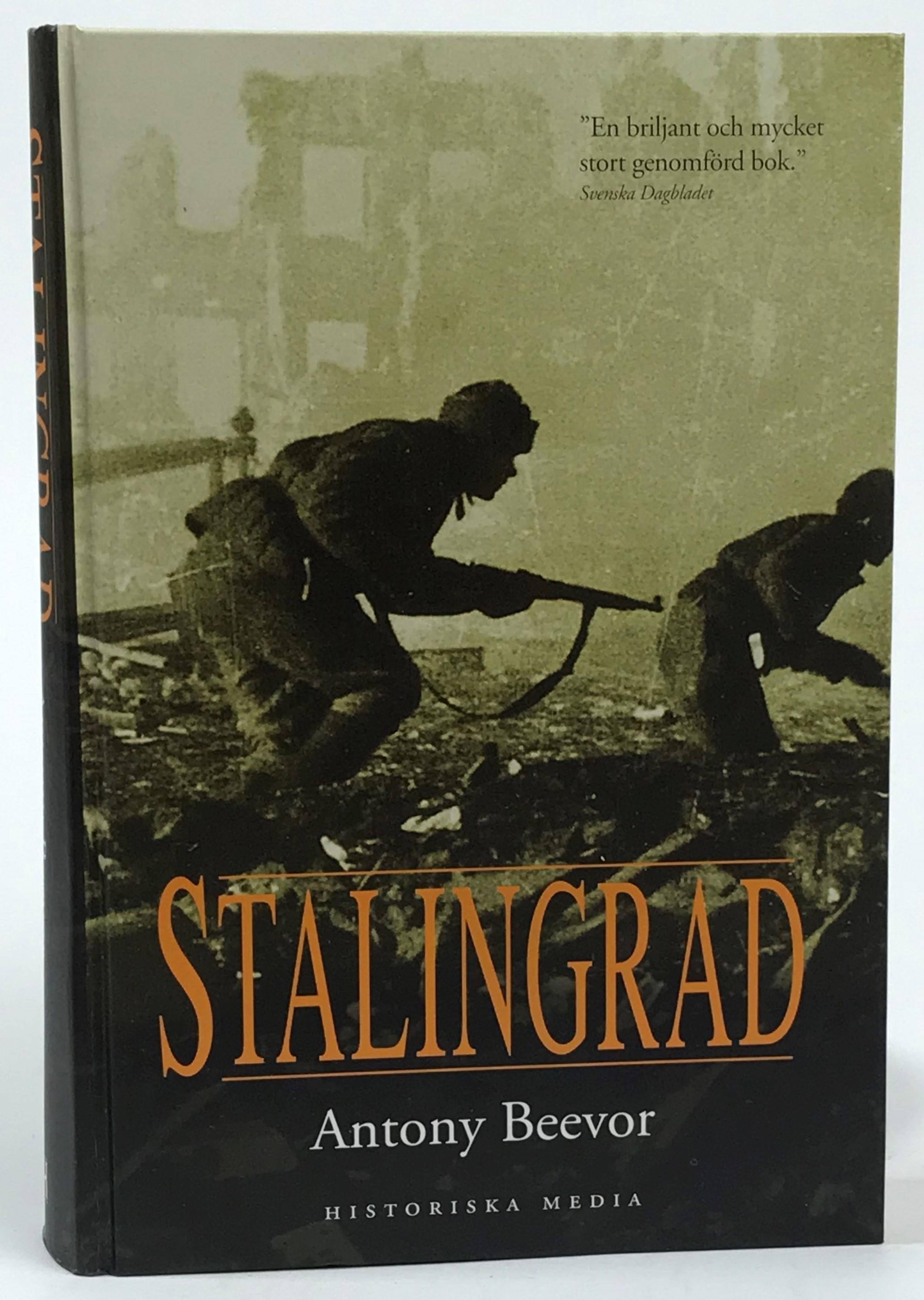 Stalingrad. [Översättning: Ulf Irheden. Fackgranskning: Per Iko]. [Utg. av] Historiska Media.