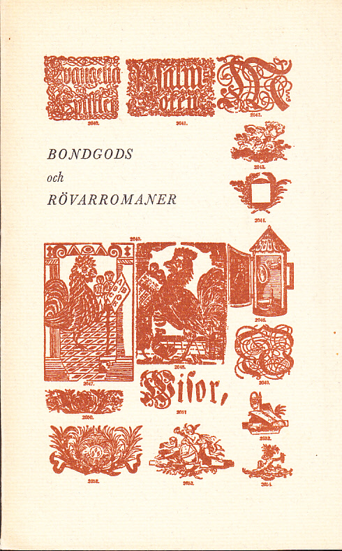 Bondgods och rövarromaner. Kring boktryckaredynastin Lindh i Örebro och Stockholm [Johan Lindh, Johan Pehr Lindh, Nils Magnus Lindh].
