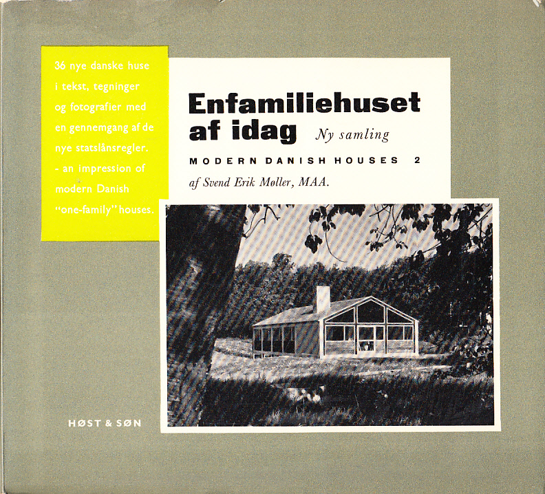 Enfamiliehuset af idag. Ny samling. [Modern Danish Houses 2].