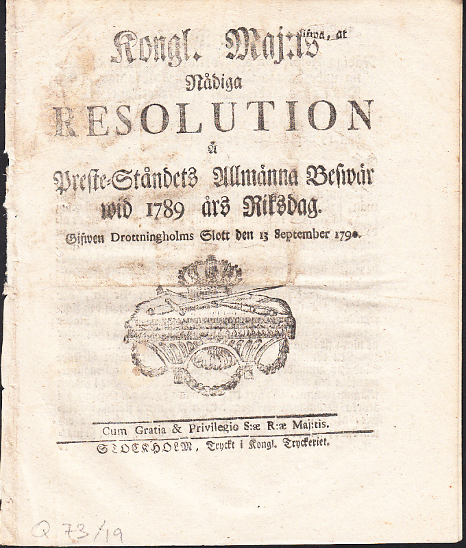 Kongl. maj:ts nådiga resolution å preste-ståndets allmänna beswär wid 1789 års riksdag. Gifwen Drottningholms slott den 13 september 1790.