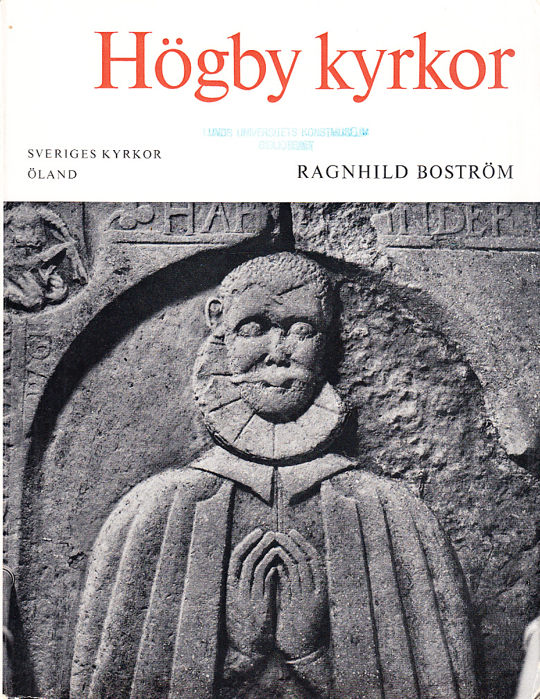 Högby kyrkor. Åkerbo härad, Öland band 1:3. [Utg. av] Almqvist & Wiksell International.