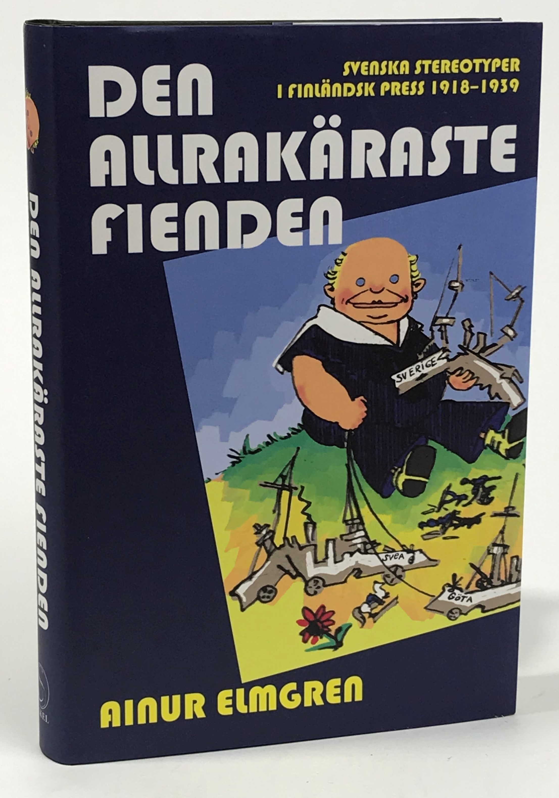 Den allrakäraste fienden. Svenska stereotyper i finländsk press 1918-1939. [Utg. av] Sekel.