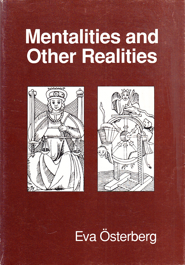 Mentalities and other realities. Essays in medieval and early modern Scandinavian history. [Utg. av] Lund University Press.