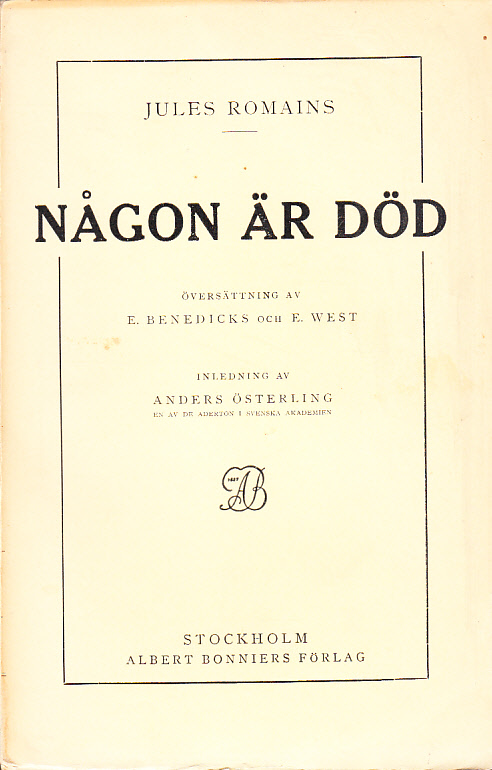 Någon är död. Översättning av E. Benedicks och E. West. Inledning av Anders Österling. [Utg. av] Albert Bonniers förlag.