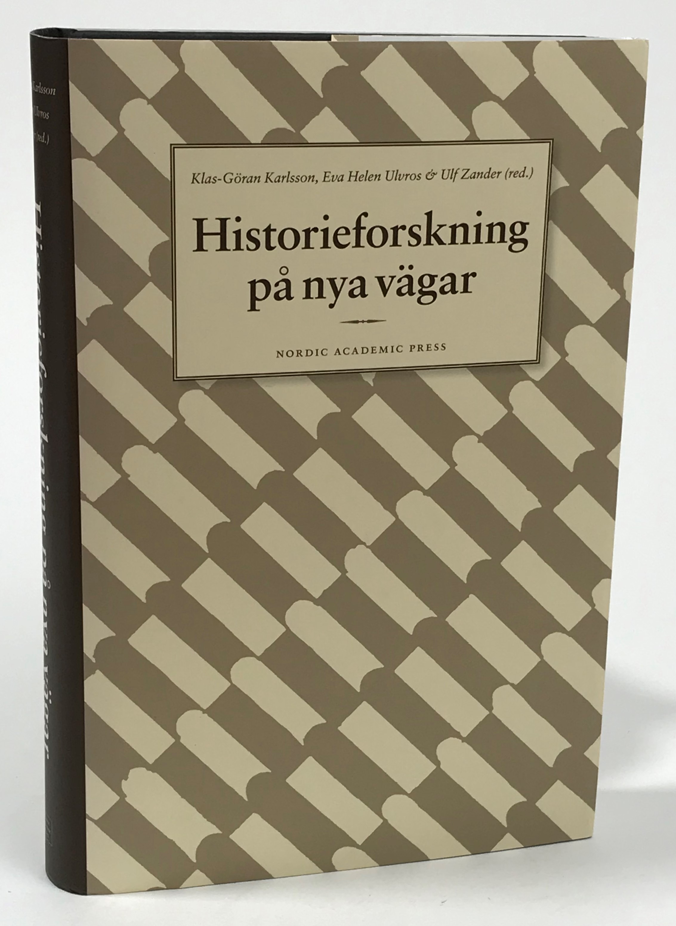 Historieforskning på nya vägar. [Utg. av] Nordic Academic Press.