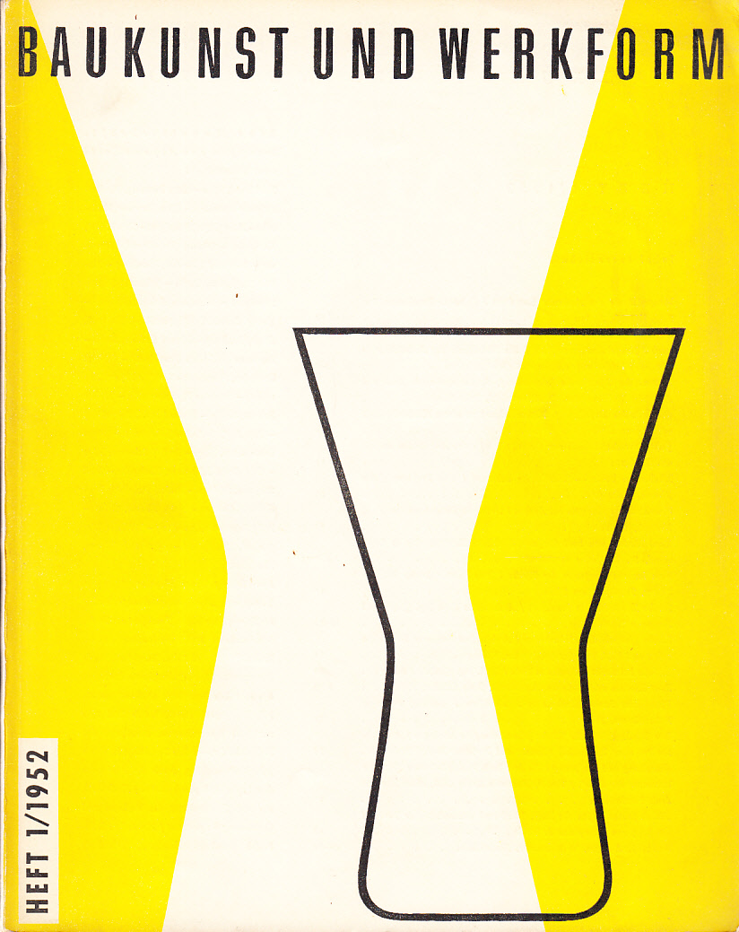 Baukunst und Werkform. Heft 1/1952. Eine Monatsschrift herausgegeben von Alfons Leitl ...
