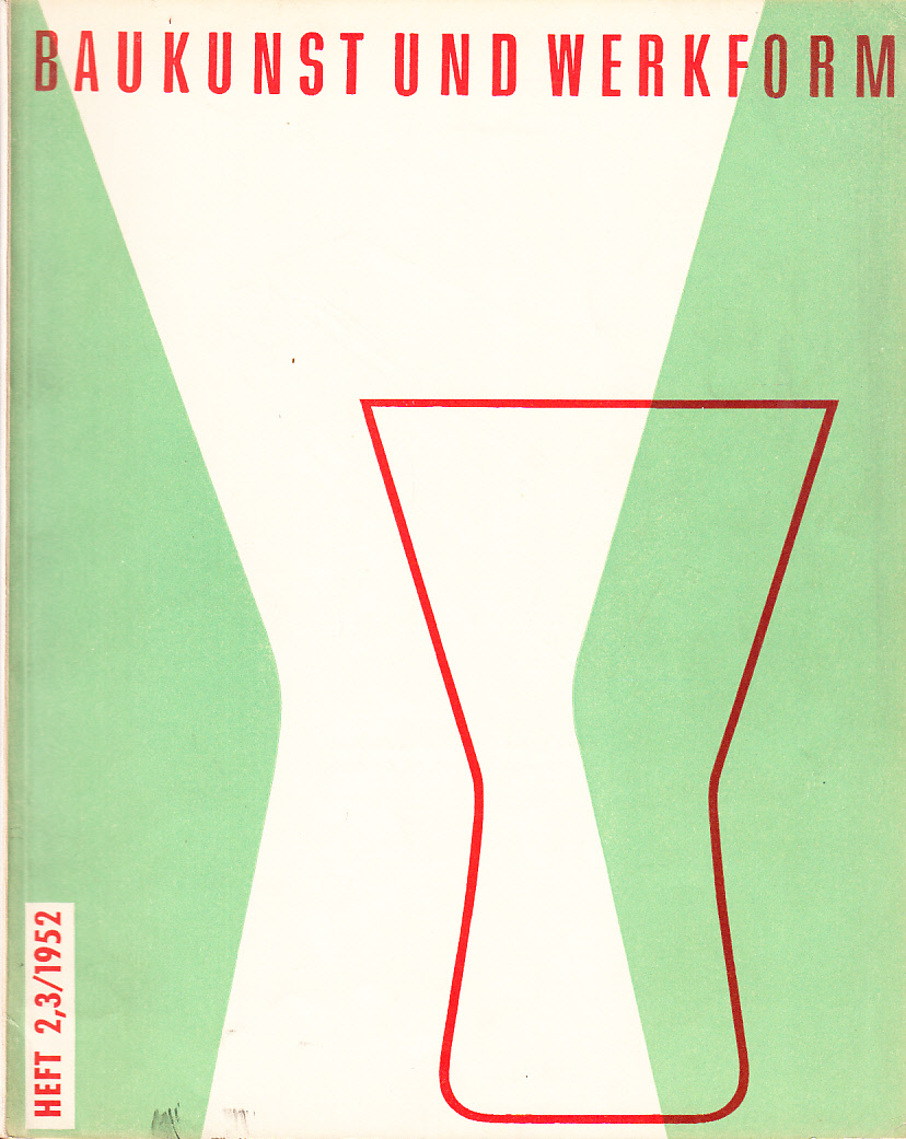 Baukunst und Werkform. Heft 2-3/1952. Eine Monatsschrift herausgegeben von Alfons Leitl ...