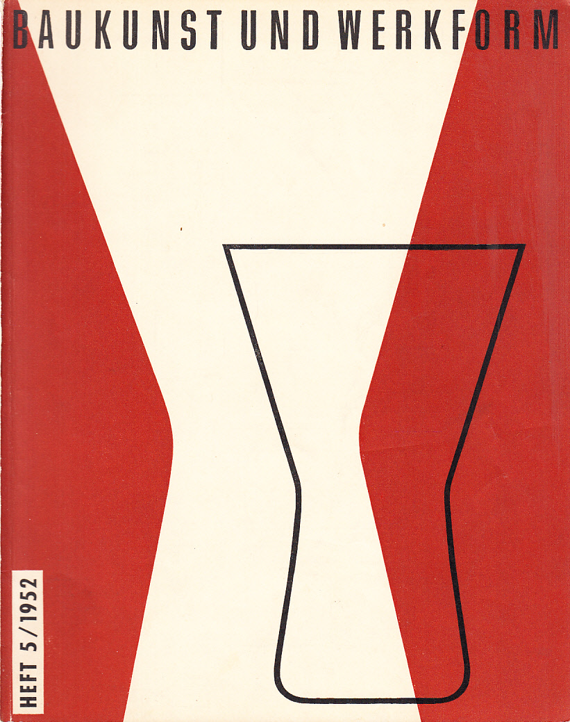 Baukunst und Werkform. Heft 5/1952. Eine Monatsschrift herausgegeben von Alfons Leitl ...