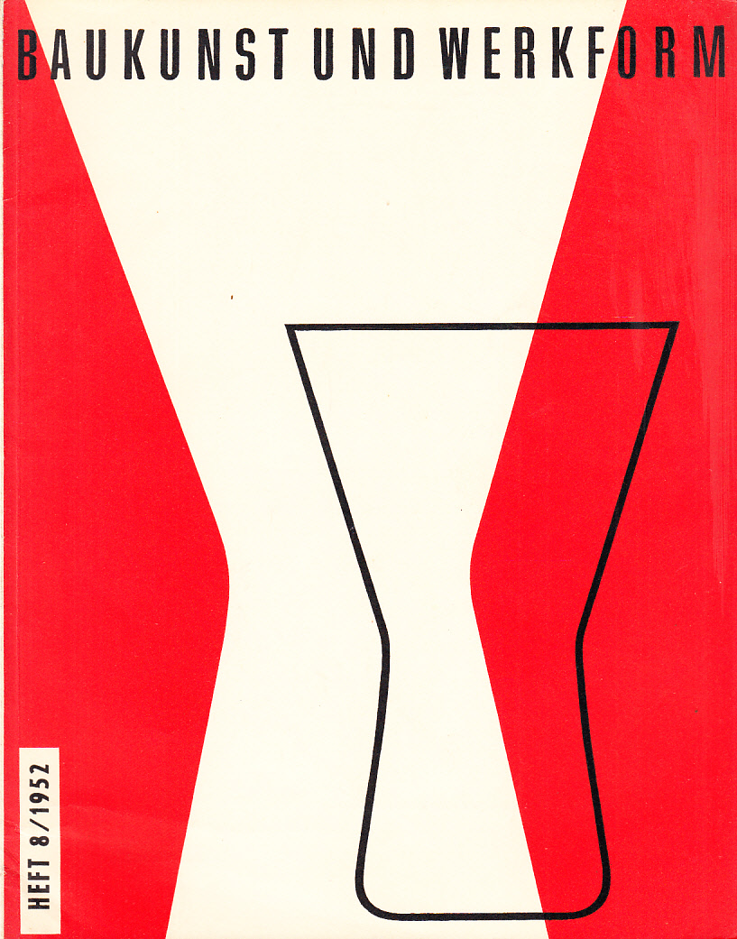 Baukunst und Werkform. Heft 8/1952. Eine Monatsschrift herausgegeben von Alfons Leitl ...
