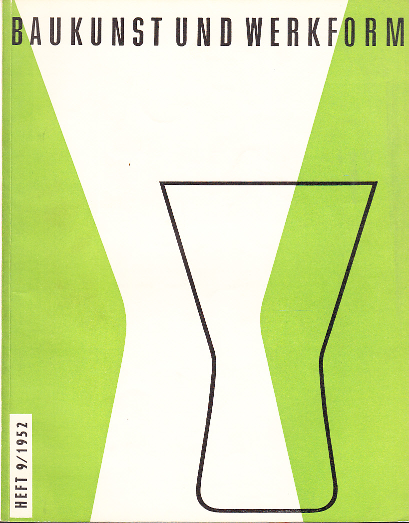 Baukunst und Werkform. Heft 9/1952. Eine Monatsschrift herausgegeben von Alfons Leitl ...