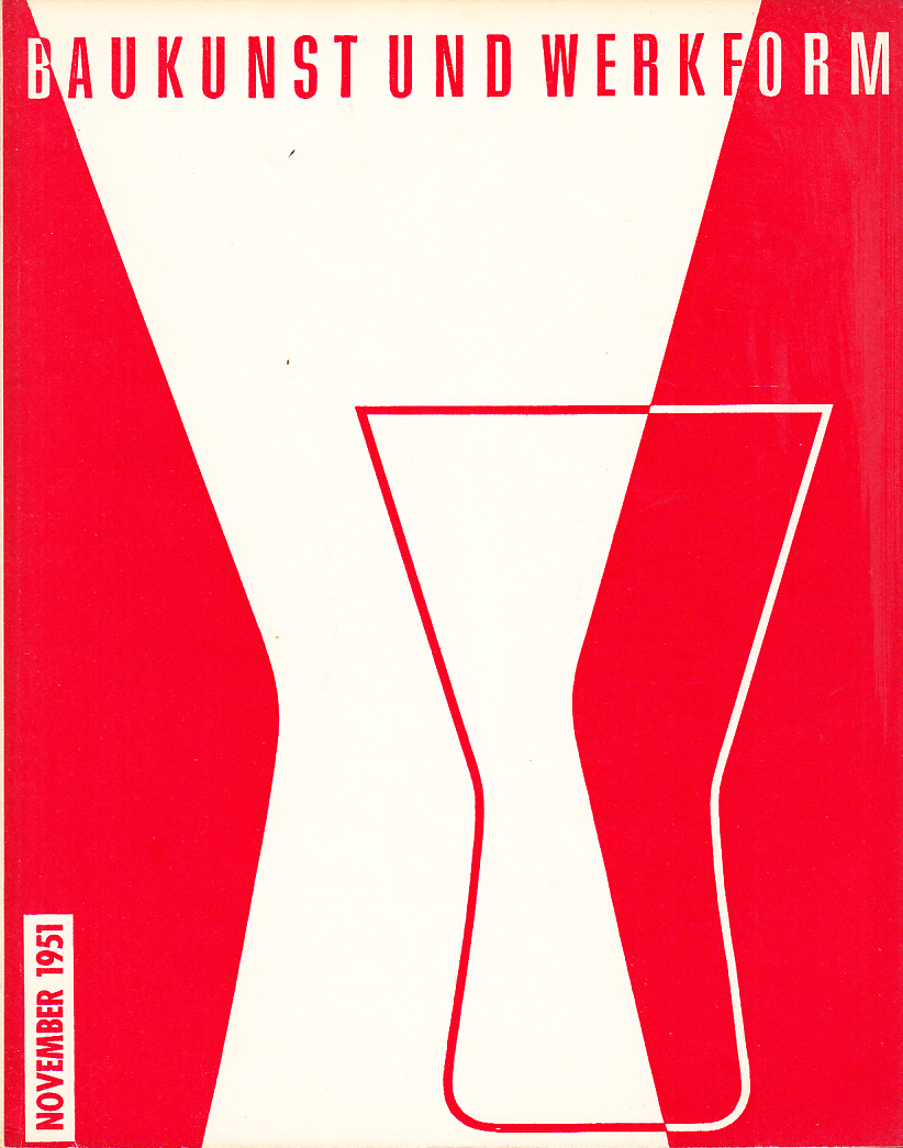 Baukunst und Werkform. November 1951. Eine Monatsschrift herausgegeben von Alfons Leitl ...