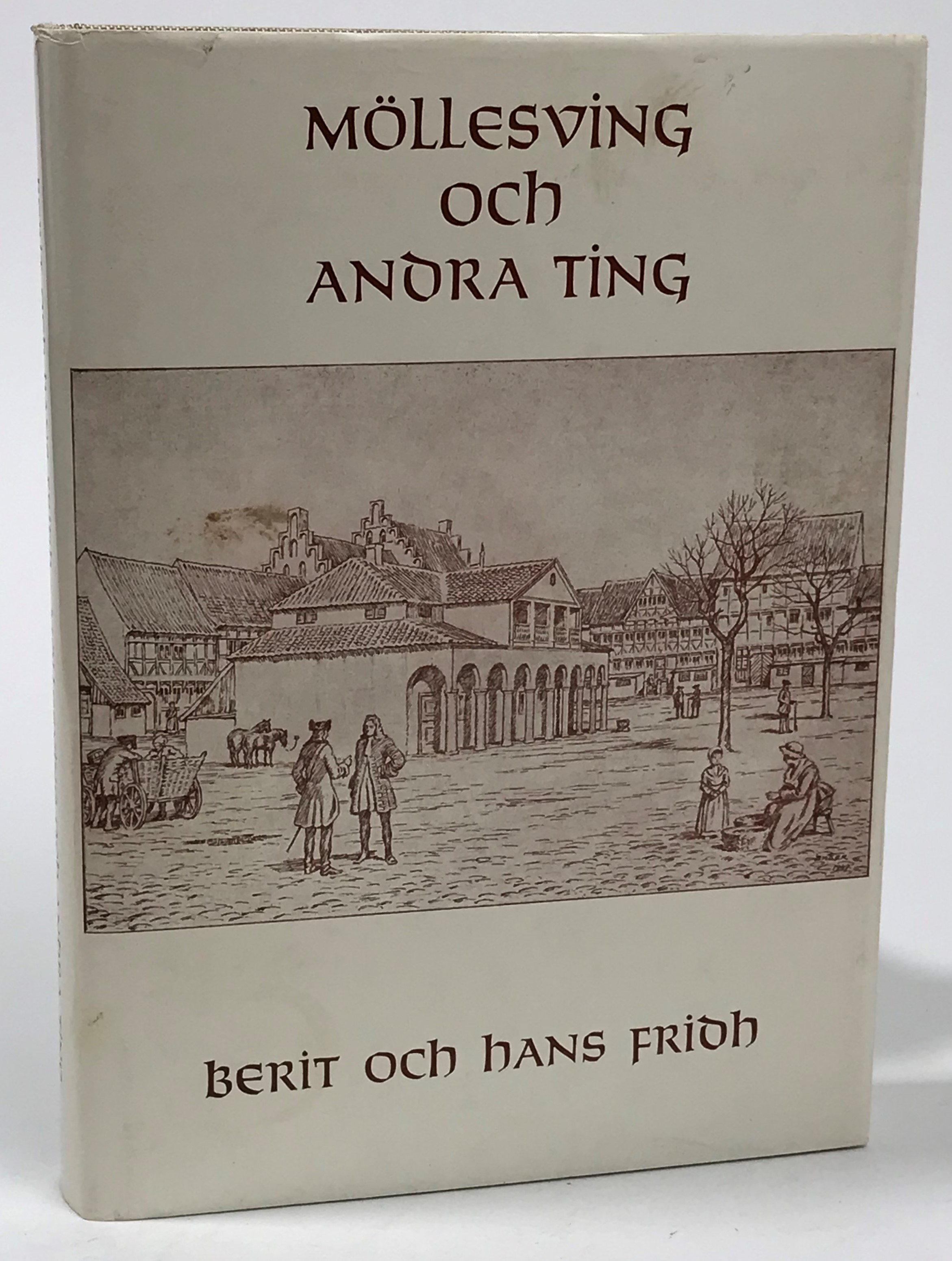 Möllesving och andra ting i Skåne 1650-1750.