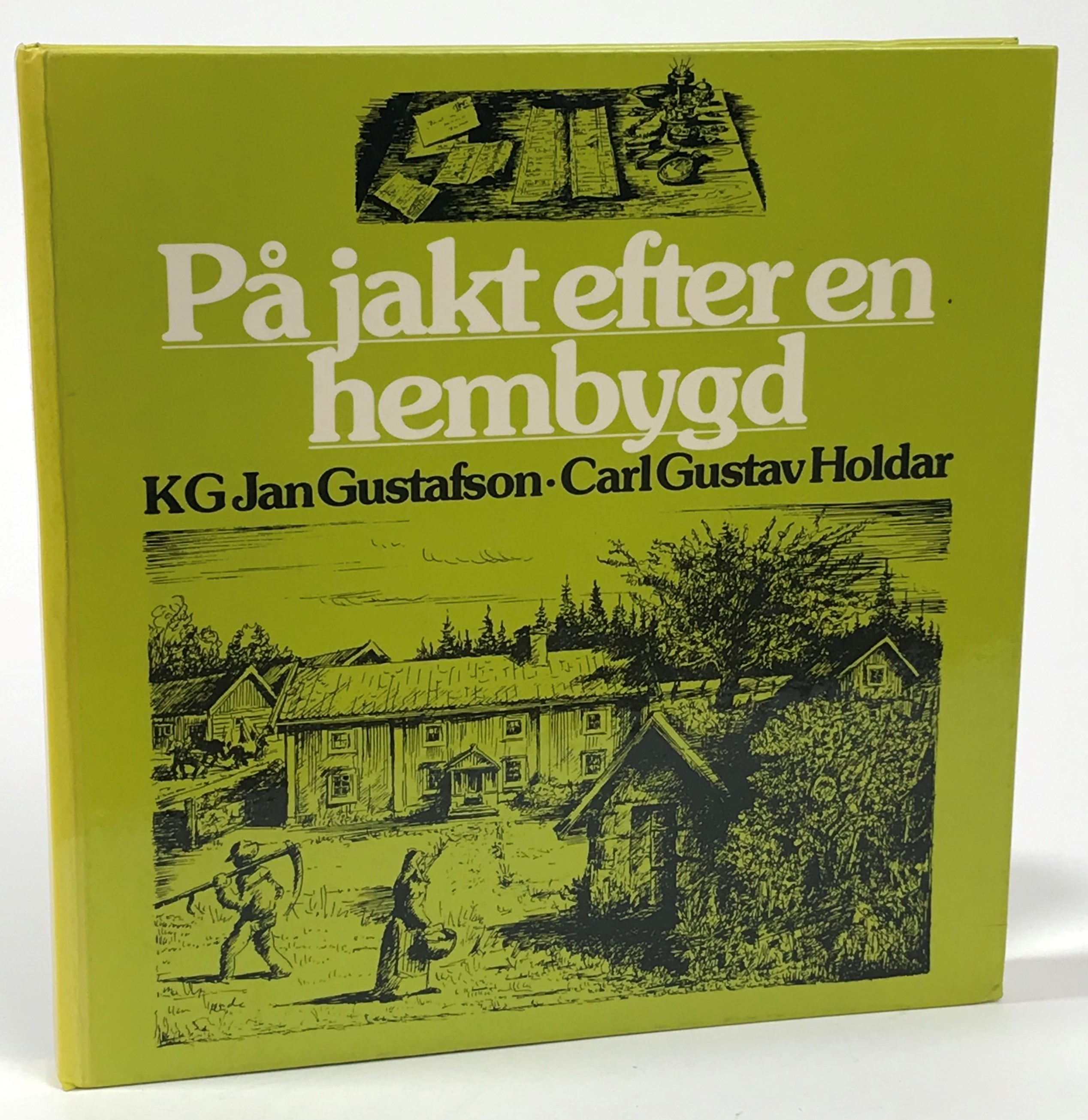 På jakt efter en hembygd. Utgiven i samarbete med Riksförbundet för hembygdsvård [av] LTs förlag.
