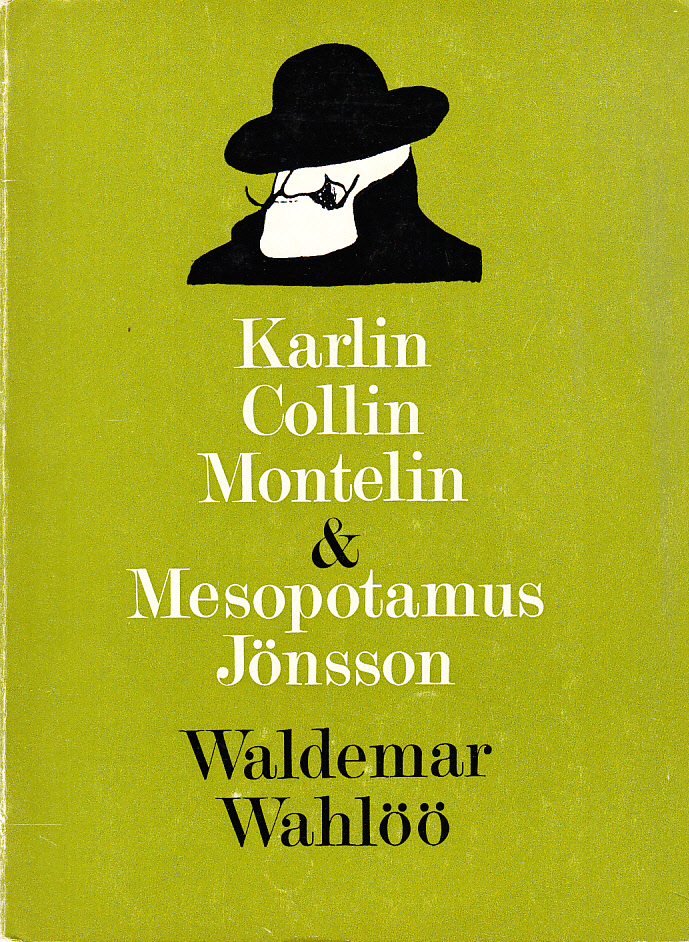Karlin, Collin, Montelin och Mesopotamus Jönsson (alias Waldemar Bülow). [Utg. av] Gamla Lund Förening för bevarande av stadens minnen. Årsskrift 55.