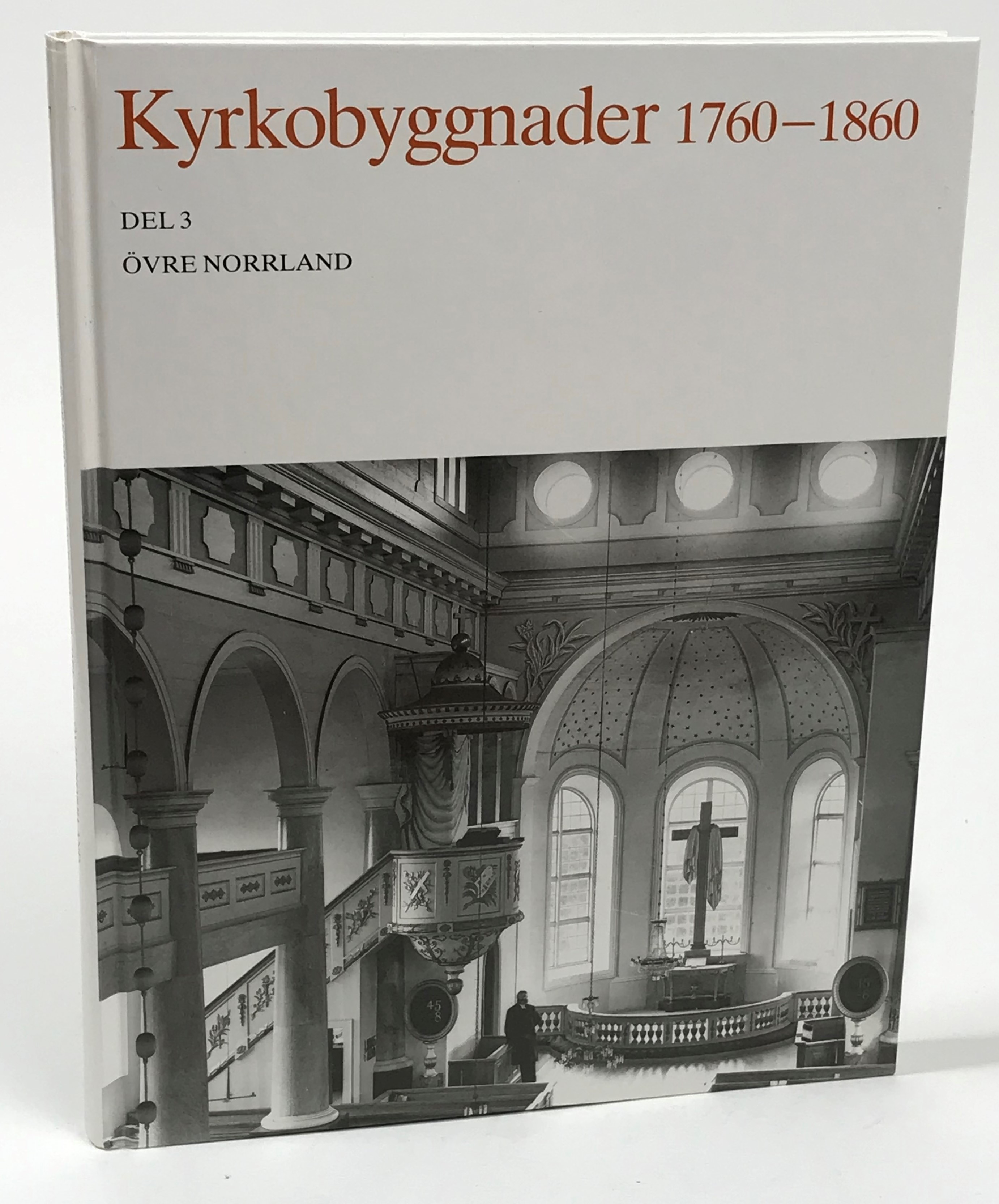 Kyrkobyggnader 1760-1860. Del 3. Övre Norrland. Finland 1760-1809. [Utg. av] Almqvist & Wiksell International.