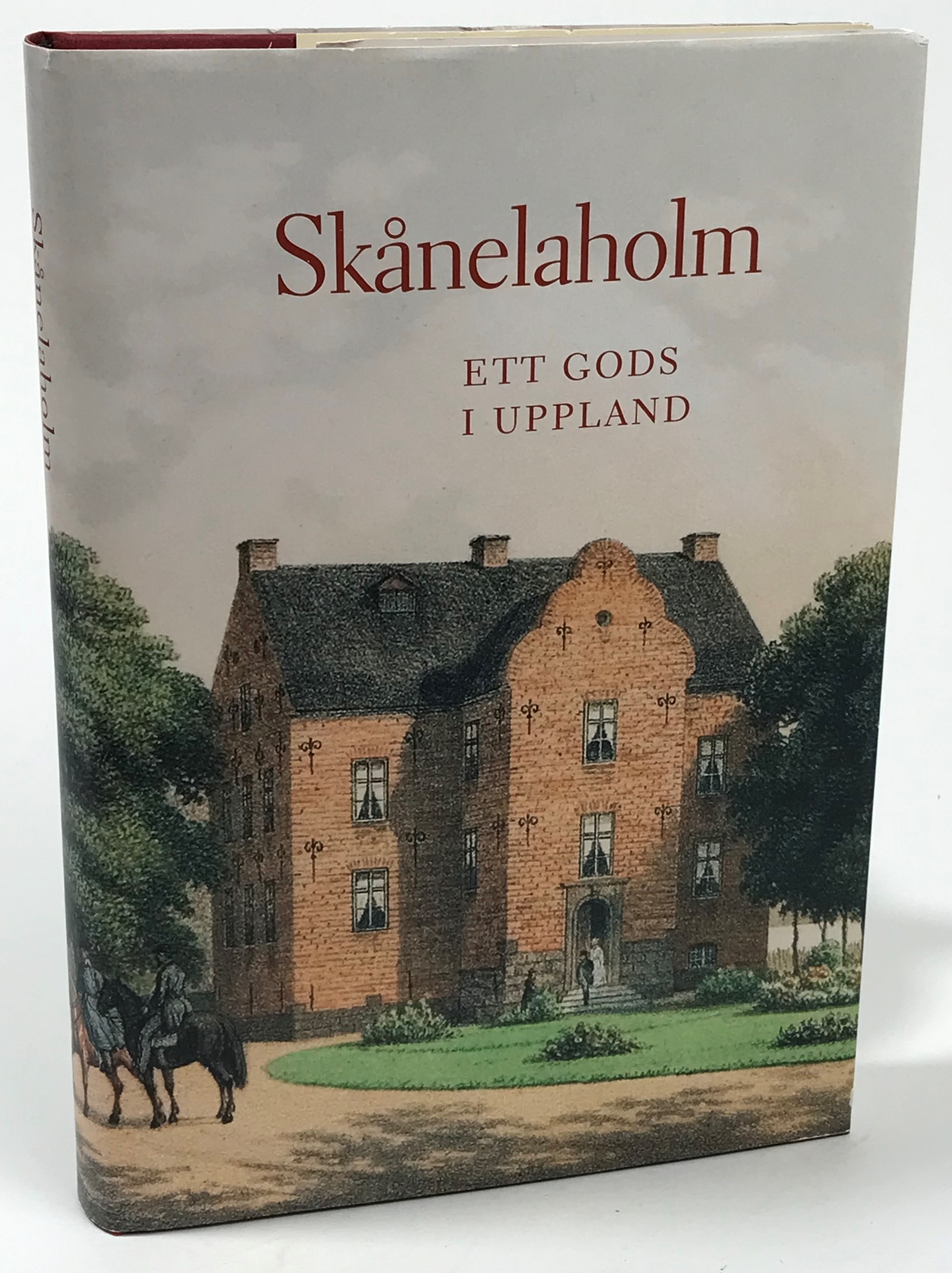 Skånelaholm. Ett gods i Uppland. [Utg. av] Akademiförlaget.