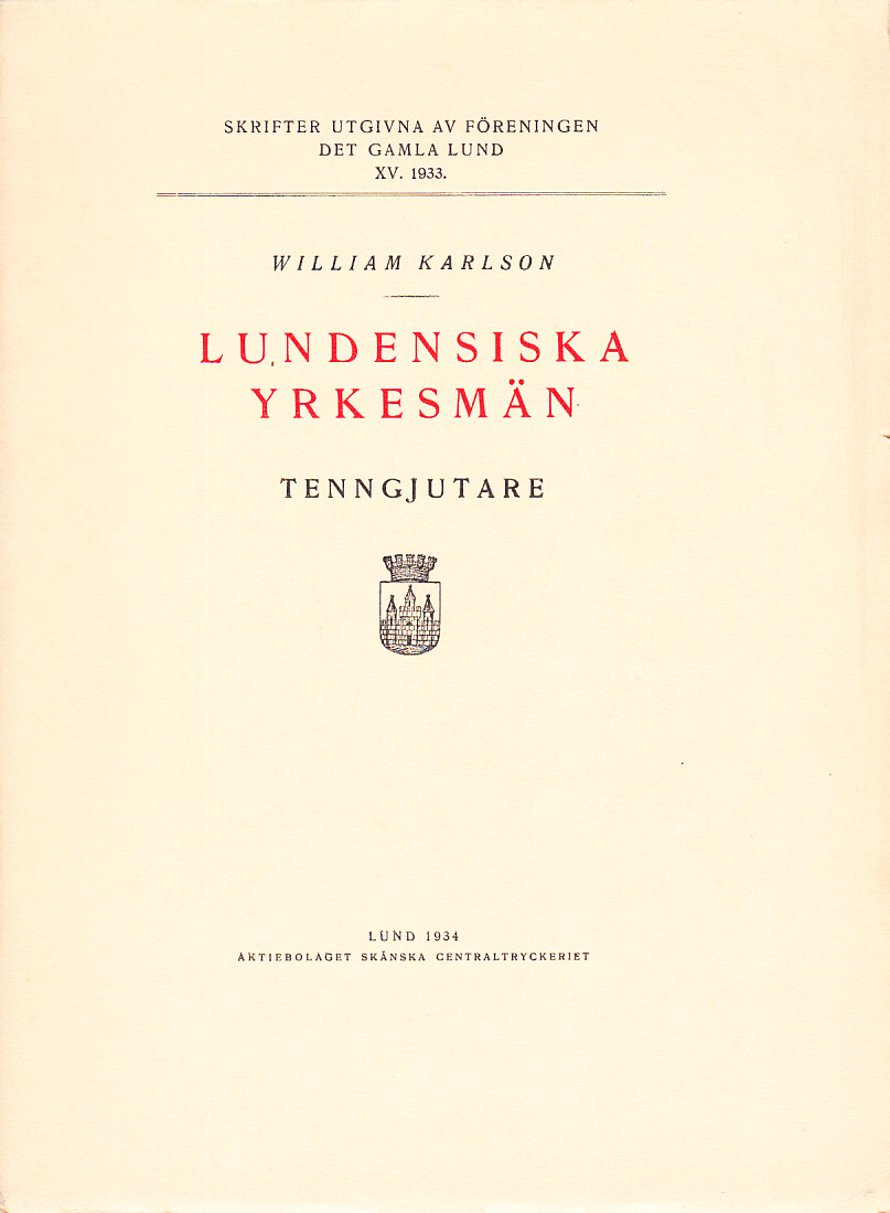 Lundensiska yrkesmän. Tenngjutare.