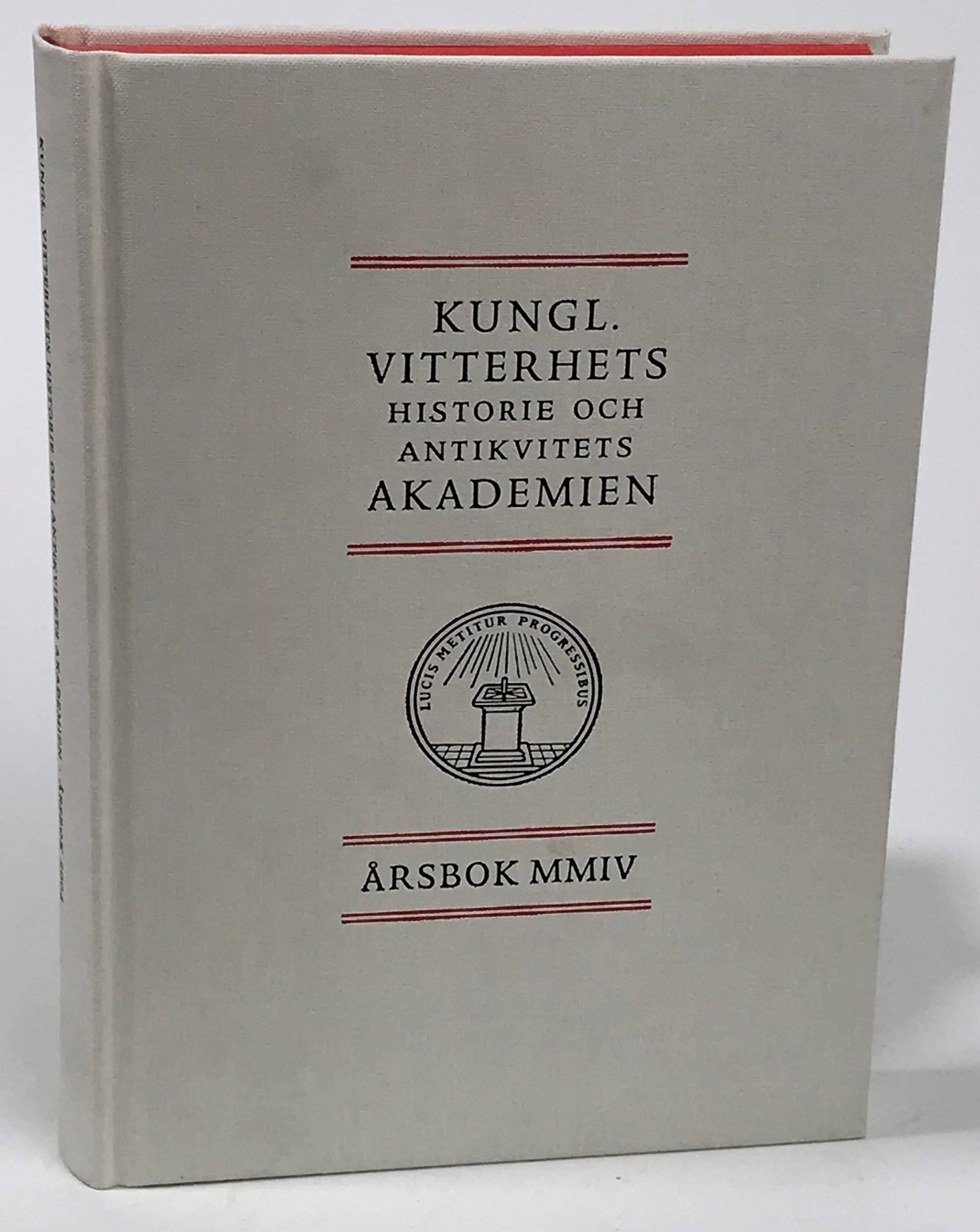 Kungl. Vitterhets Historie och Antikvitets Akademien. Årsbok 2004.