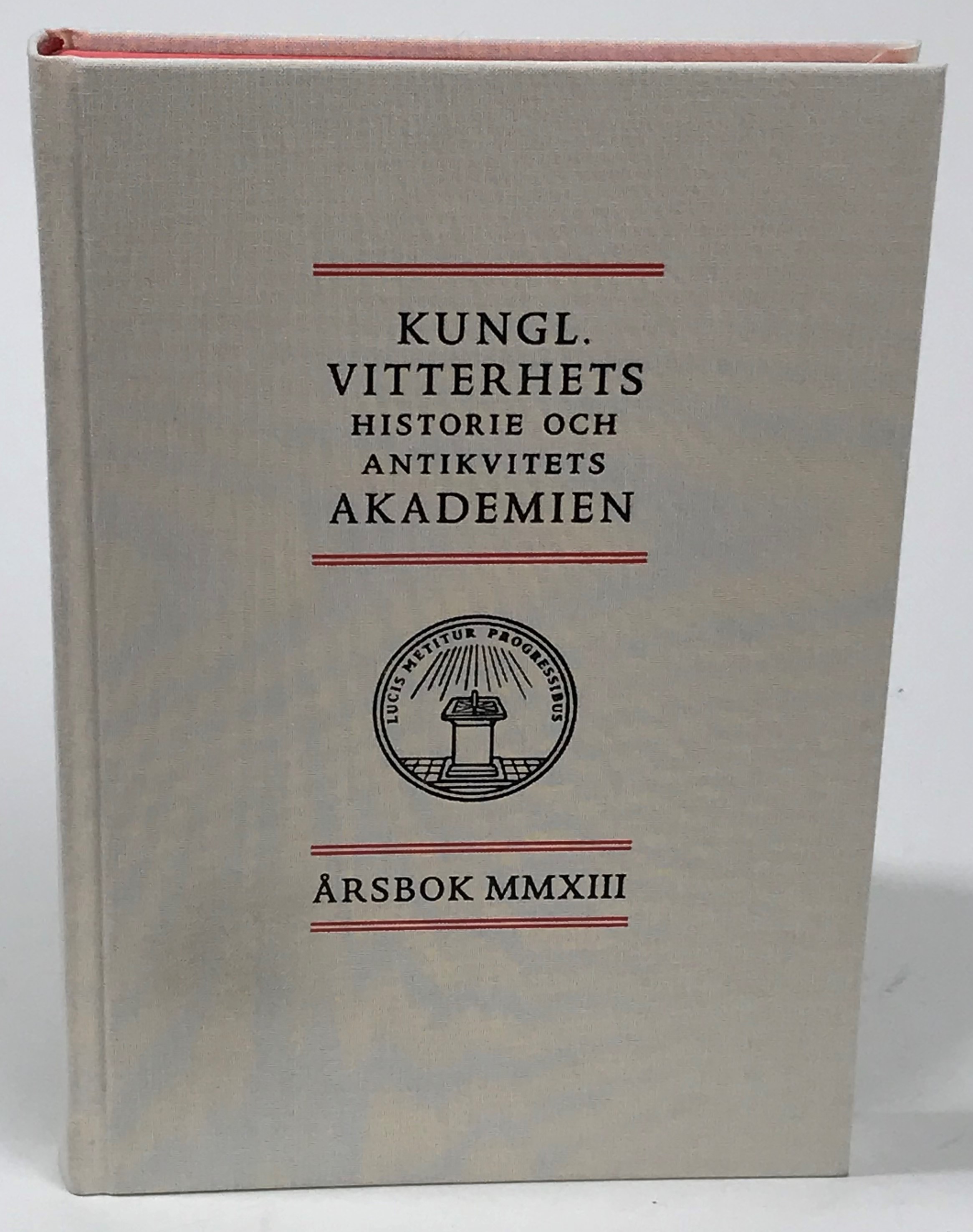 Kungl. Vitterhets Historie och Antikvitets Akademien. Årsbok 2013.