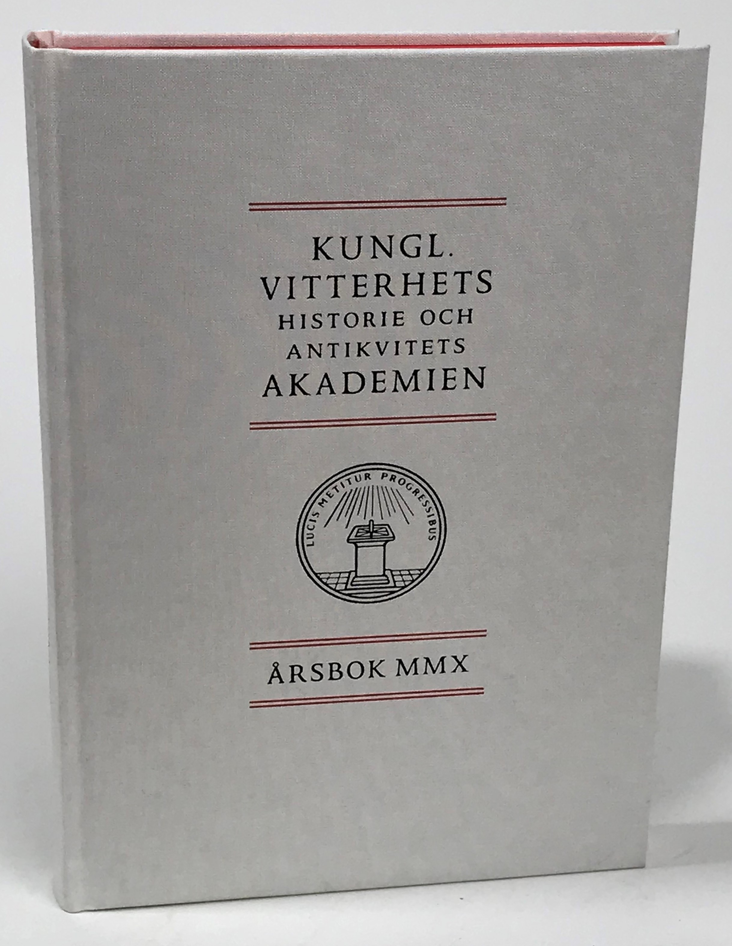 Kungl. Vitterhets Historie och Antikvitets Akademien. Årsbok 2010.