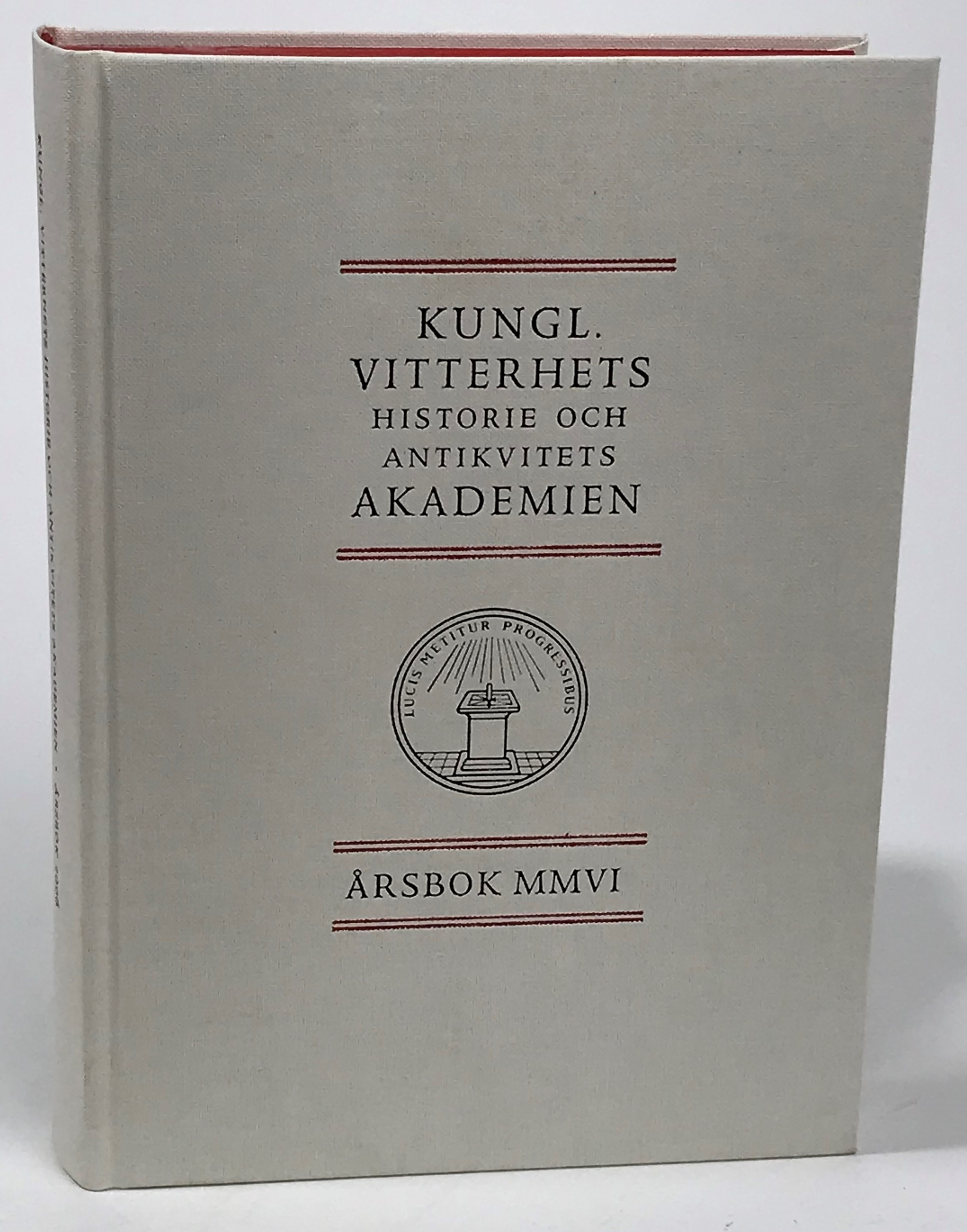 Kungl. Vitterhets Historie och Antikvitets Akademien. Årsbok 2006.