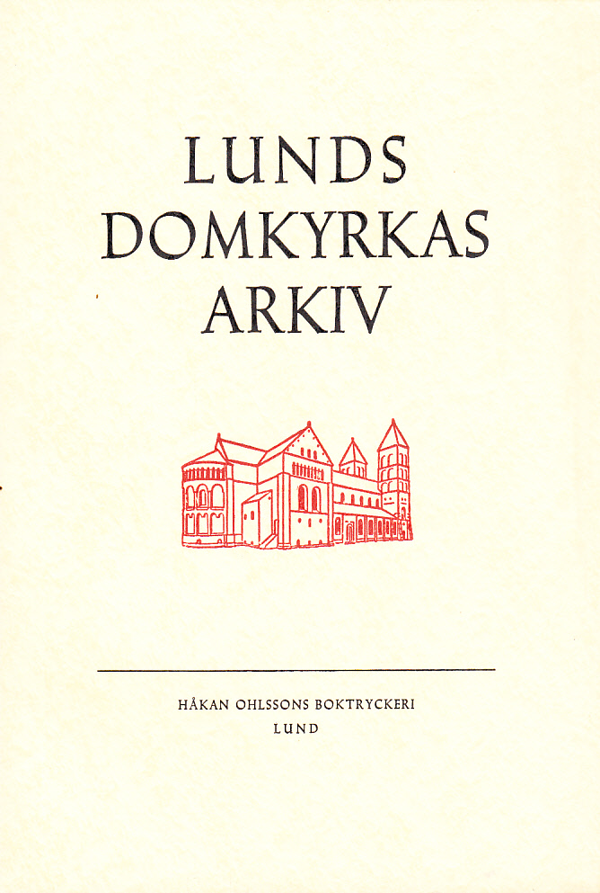 Lunds domkyrkas arkiv. Förteckning på domkyrkorådets uppdrag utarbetad av Gunnar Wetterberg och Herman Richter.