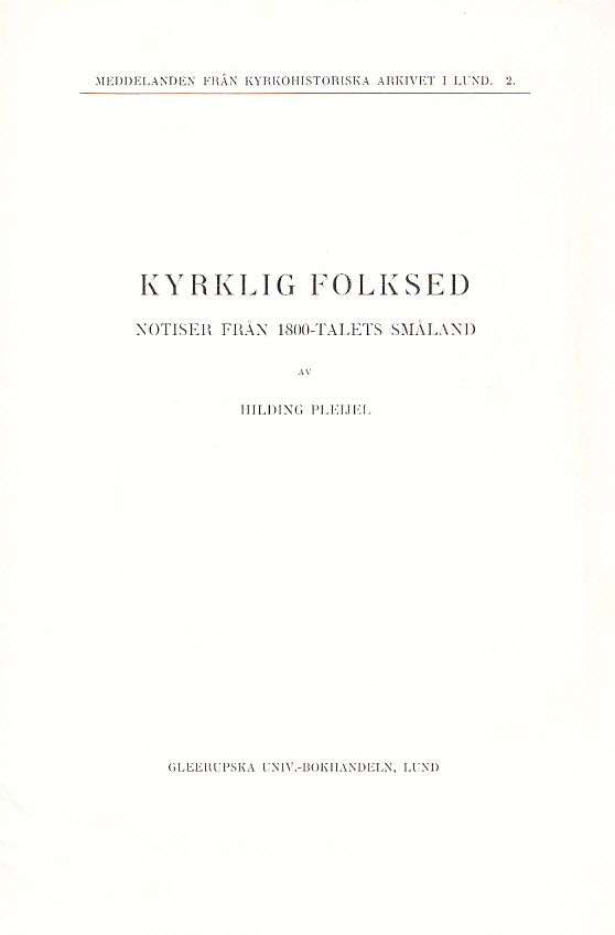 Kyrklig folksed. Notiser från 1800-talets Småland.