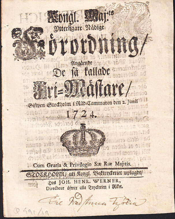 Kongl. Maj:ts Ytterligare Nådige Förordning, Angående De så kallade Fri-Mästare, Gifwen Stockholm i Råd-Cammaren den 2. Junii 1724.