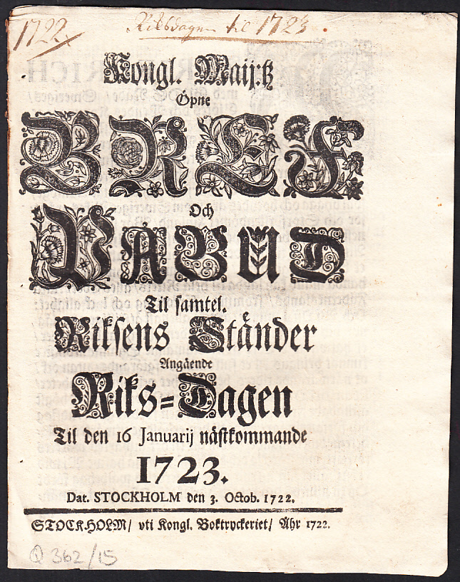 Kongl. maij:tz öpne bref och påbud til samtel. riksens ständer angående riks-dagen til den 16 januarij nästkommande 1723. Dat. Stockholm 3. octob. 1722.