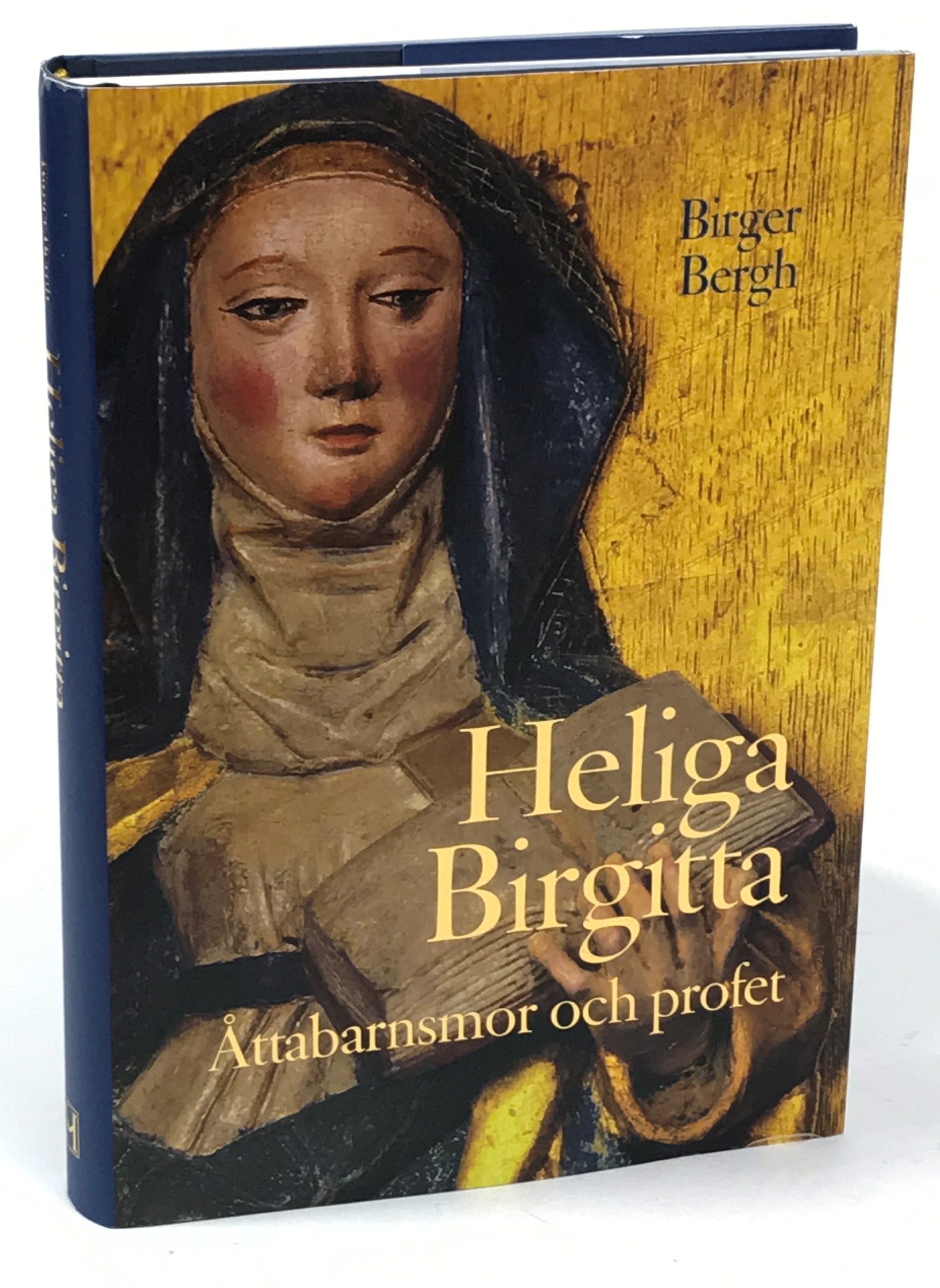 Heliga Birgitta. Åttabarnsmor och profet. [Utg. av] Historiska Media.